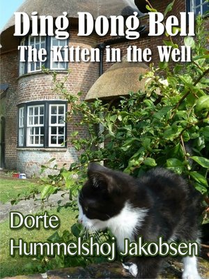 cover image of Ding Dong Bell, the Kitten in the Well
